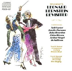 Ben Bagley's Leonard Bernstein Revisited