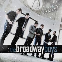 Hark! - The Broadway Boys