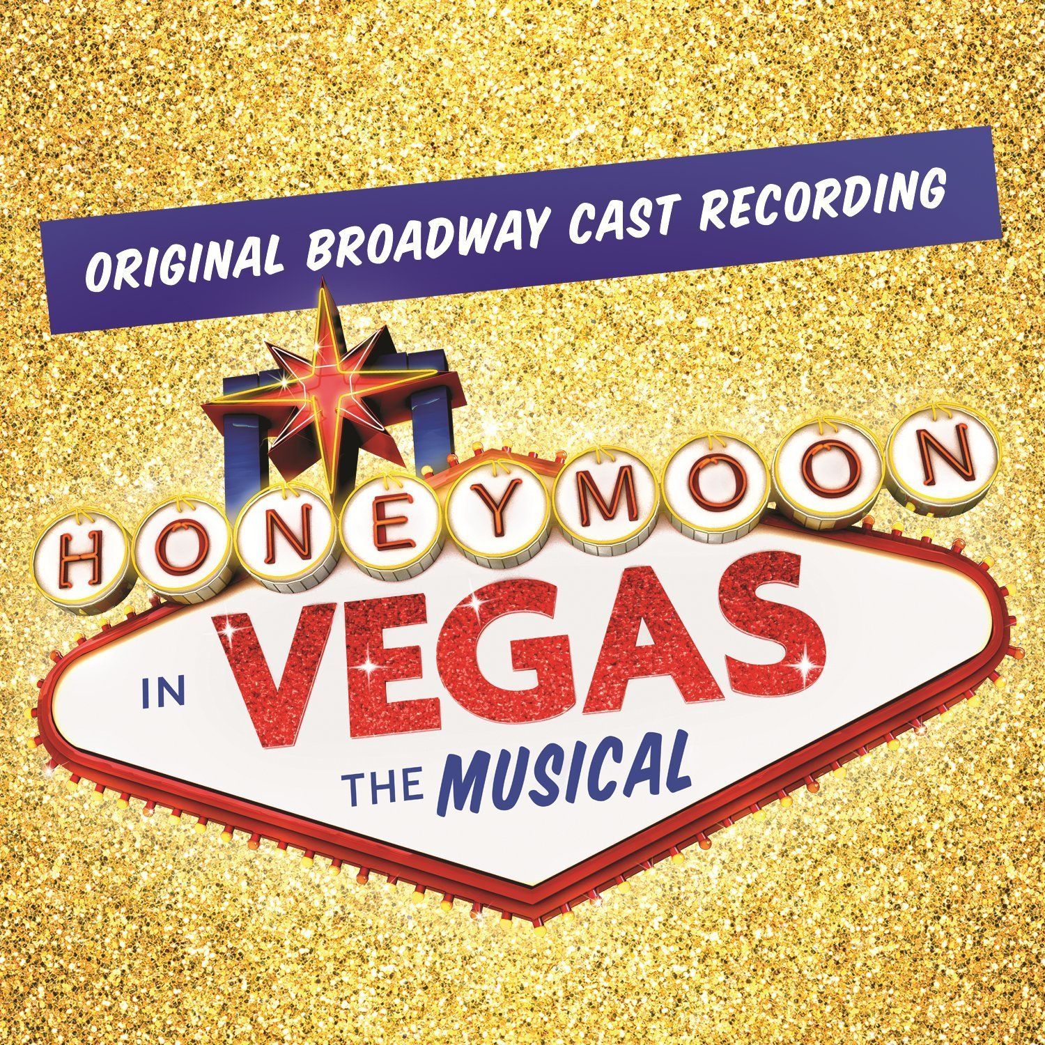 Honeymoon in Vegas: The Musical - Original Broadway Cast Recording