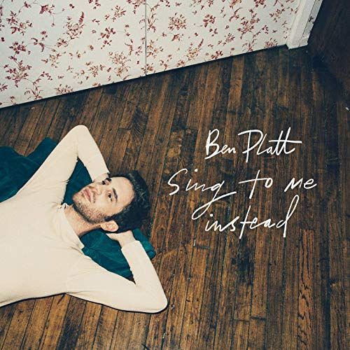 Ben Platt - Sing To Me Instead Album Cover Art