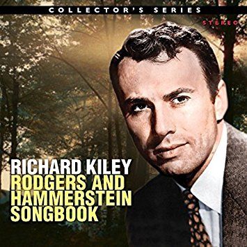 Richard Kiley: Rodgers & Hammerstein Songbook