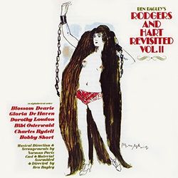 Ben Bagley’s Rodgers and Hart Revisited Volume 2