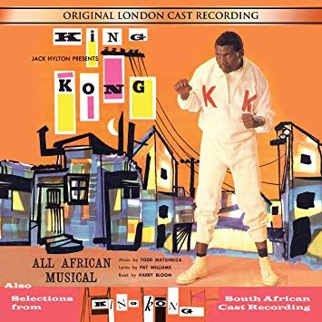 King Kong: A Jazz Musical Original London Cast / Original South African Cast