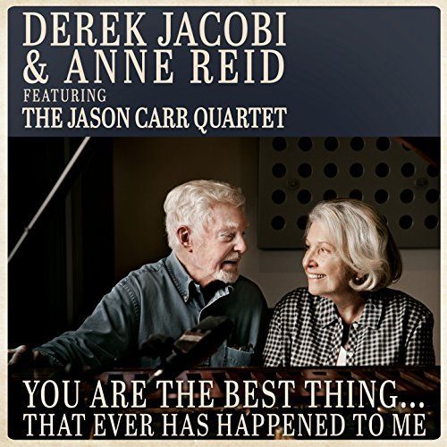 Derek Jacobi & Anne Reid: You Are the Best Thing...That Ever Has Happened to Me Album Cover Art