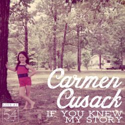 Carmen Cusack: If You Knew My Story – Live at Feinstein's/54 Below