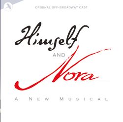 Himself and Nora - Original Off-Broadway Cast
