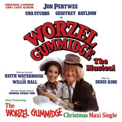 Worzel Gummidge: The Musical - Original 1981 London Cast Recording