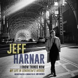 Jeff Harnar – I Know Things Now: My Life in Sondheim’s Words