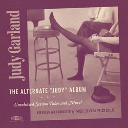 Judy Garland - The Alternate "Judy" Album