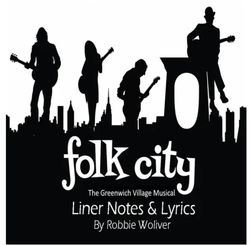 Folk City: The Greenwich Village Musical