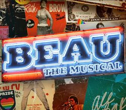 Beau the Musical