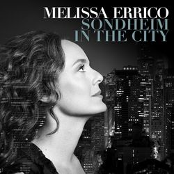 Melissa Errico: Sondheim in the City