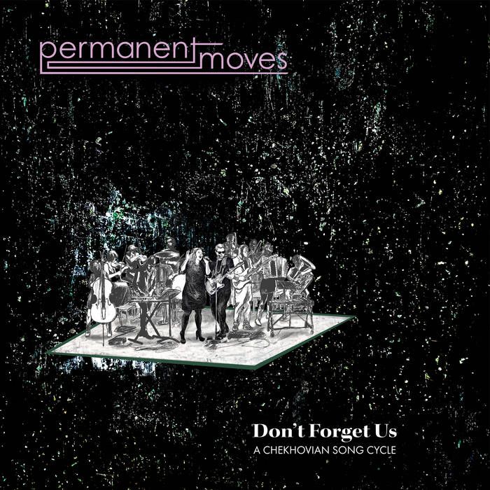 Don't Forget Us: A Chekhovian Song Cycle Album Cover Art
