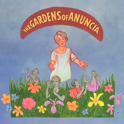The Gardens of Anuncia