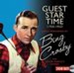 Bing Crosby: Guest Star Time 1935-1953