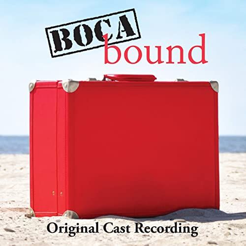 Boca Bound (Original Cast Recording) Album Cover Art