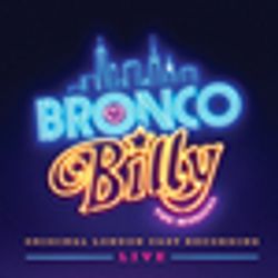 Bronco Billy - The Musical
