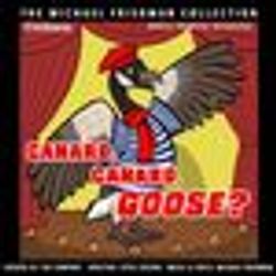Canard, Canard, Goose?