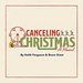 Canceling Christmas - A Musical Album Cover Art