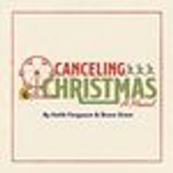 Canceling Christmas - A Musical