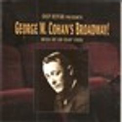 Chip Deffaa Presents George M. Cohan's Broadway