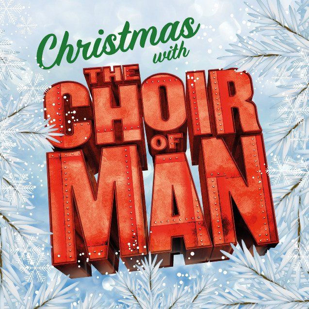 Christmas with The Choir of Man