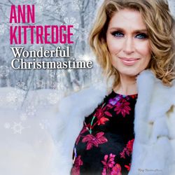 Ann Kittredge: Wonderful Christmastime