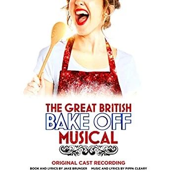 The Great British Bake Off Musical - Original London Cast Recording Album Cover Art