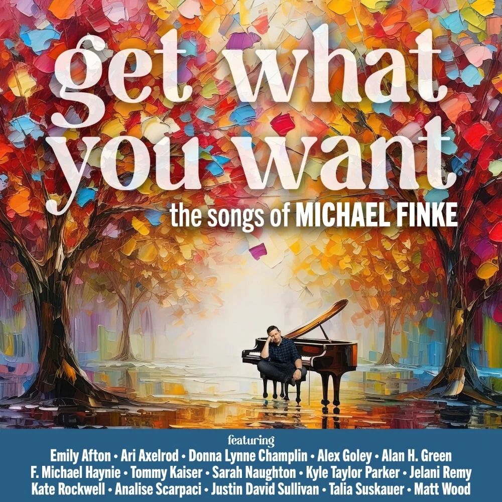 Get What You Want - The Songs of Michael Finke Album Cover Art