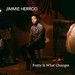 Jimmie Herrod: Pretty Is What Changes Album Cover Art