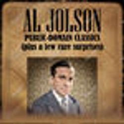 Al Jolson: Public-Domain Classics (Plus A Few Rare Surprises)