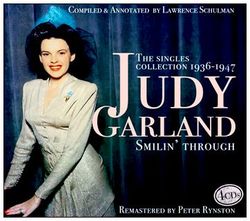 Judy Garland: Smilin' Through - The Singles Collection 1936 - 1947