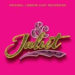 & Juliet Original London Cast Recording