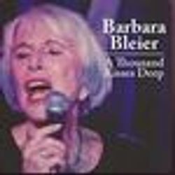 Barbara Bleier: A Thousand Kisses Deep