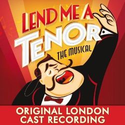 Lend Me a Tenor: Original London Cast Recording