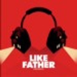 Like Father: The Bloody Good EP