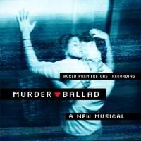Murder Ballad Album Cover Art - World Premiere Cast Recording