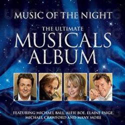 Music of the Night: Ultimate Musicals Album
