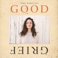 Sara Bareilles: Good Grief