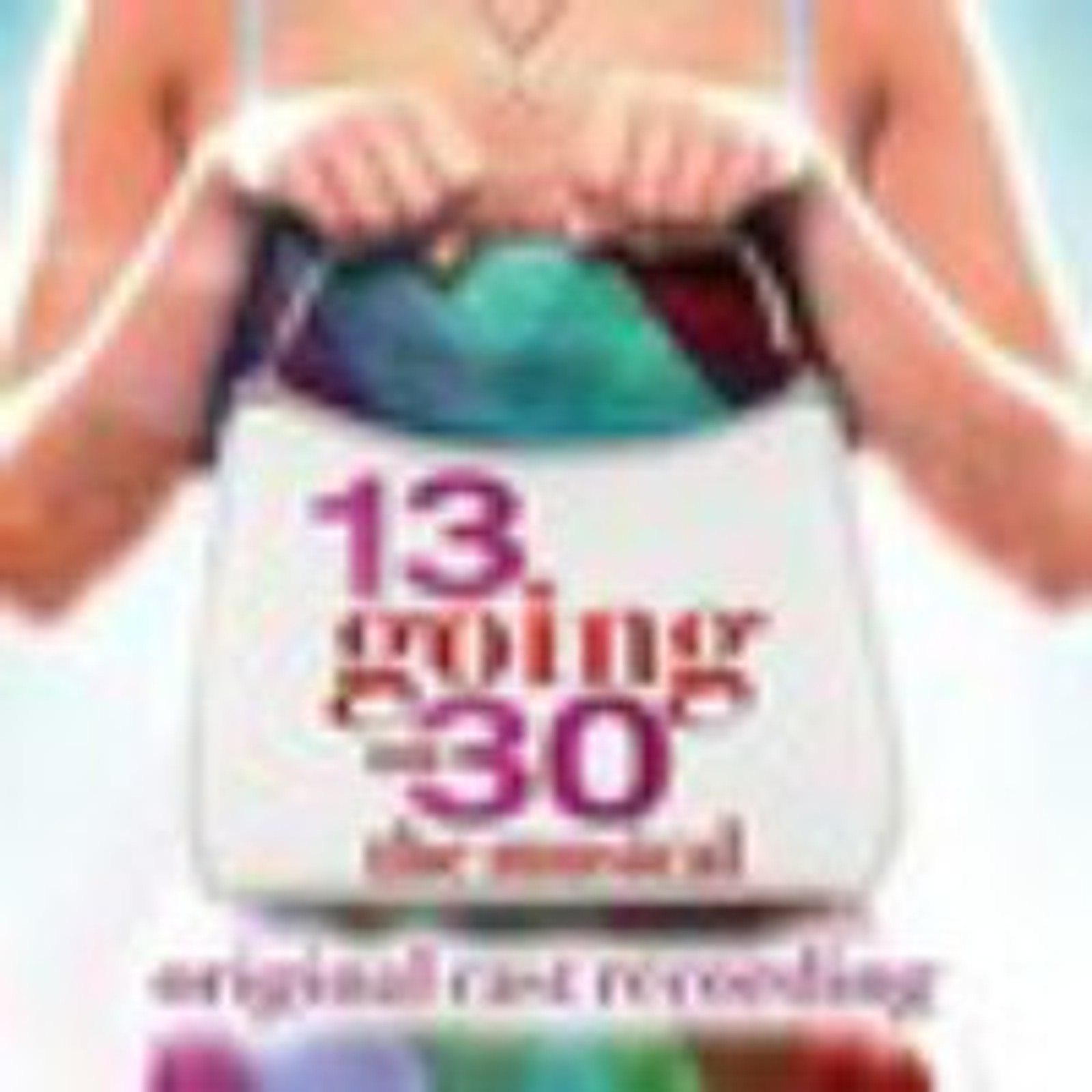 13 Going On 30: The Musical