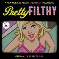 Pretty Filthy Upcoming Broadway CD
