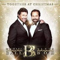 Michael Ball & Alfie Boe: Together at Christmas Upcoming Broadway CD