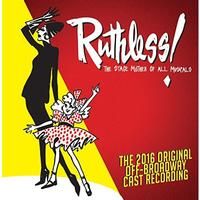 RUTHLESS! The Musical Upcoming Broadway CD