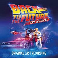 Back To The Future: The Musical Upcoming Broadway CD