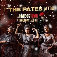 If The Fates Allow: A Hadestown Holiday Album Upcoming Broadway CD