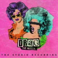 DRAG: The Musical (The Studio Recording) Upcoming Broadway CD