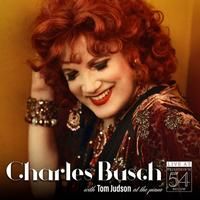 Charles Busch – Live at Feinstein's/54 Below Upcoming Broadway CD