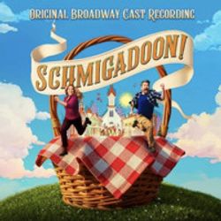 Schmigadoon! Upcoming Broadway CD