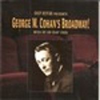 Chip Deffaa Presents George M. Cohan's Broadway