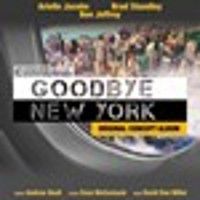 Goodbye New York Upcoming Broadway CD